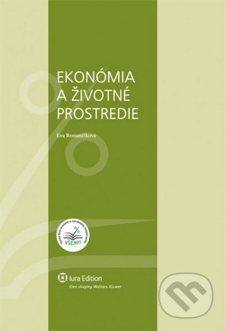Ekonómia a životné prostredie - Eva Romančíková, Wolters Kluwer (Iura Edition), 2011
