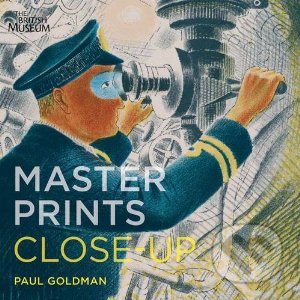 Master Prints - Paul Goldman, The British Museum, 2012