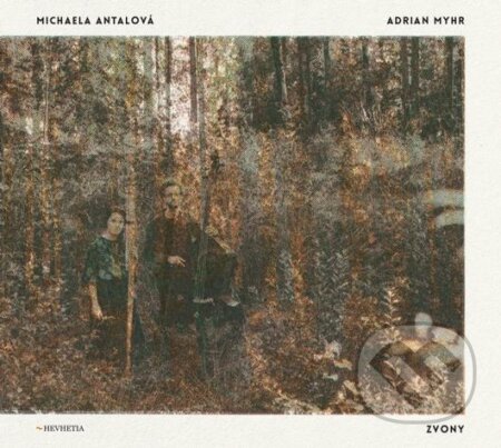 Michaela Antalová, Adrian Myhr: Zvony - Michaela Antalová, Adrian Myhr, Hudobné albumy, 2021