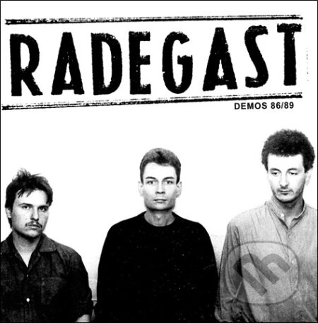 Radegast: Demos 86/89 LP - Radegast, Hudobné albumy, 2021