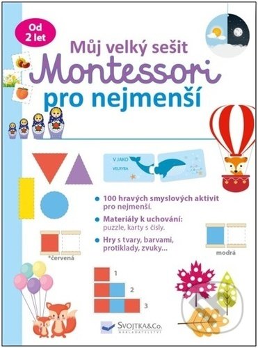 Můj velký sešit Montessori - pro nejmenší, Svojtka&Co., 2022