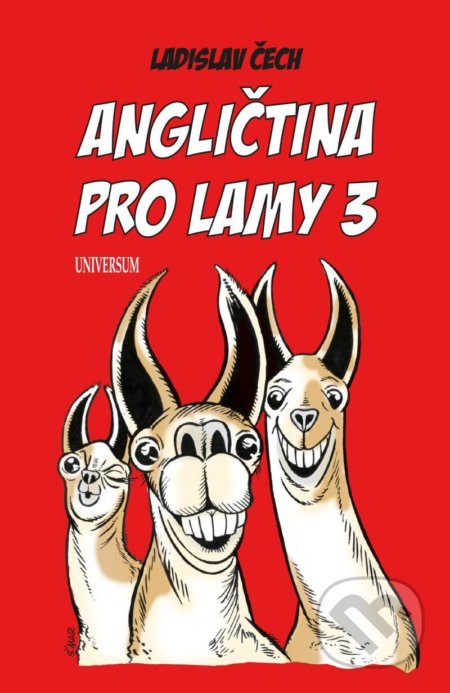 Angličtina pro lamy 3 - Ladislav Čech, Universum, 2021