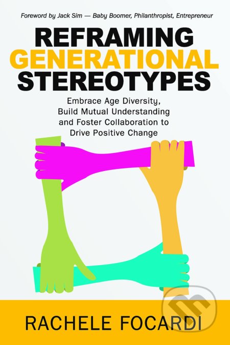 Reframing Generational Stereotypes - Rachele Focardi, McGraw-Hill, 2021