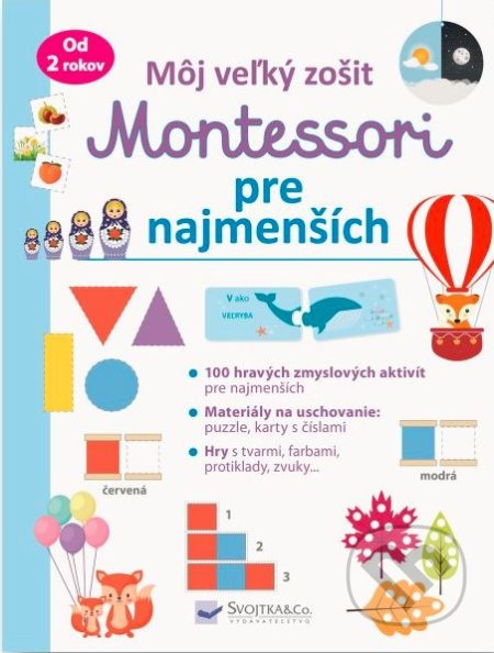 Môj veľký zošit Montessori - pre najmenších, Svojtka&Co., 2022