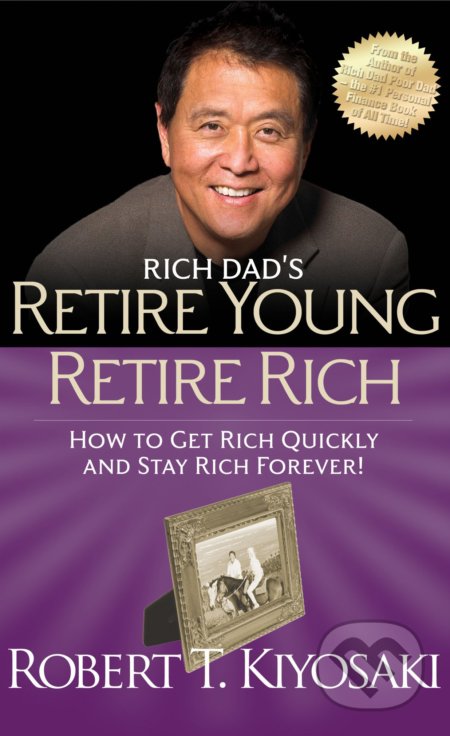Rich Dad's Retire Young Retire Rich - Robert T. Kiyosaki - kniha z kategorie Finance