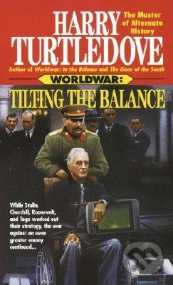Tilting the Balance - Harry Turtledove, Random House, 1996