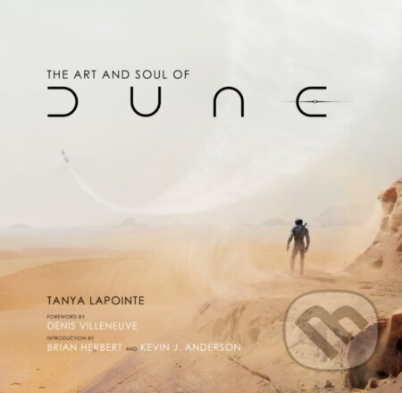 The Art and Soul of Dune - Tanya Lapointe - kniha z kategorie Beletrie