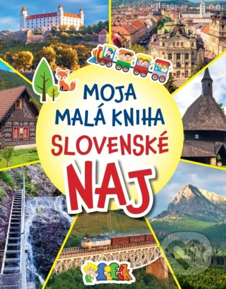 Moja malá kniha - Slovenské NAJ - Magdaléna Gocníková a kolektív, AlleGro, 2021