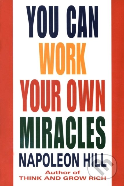 E-kniha: You Can Work Your Own Miracles (Napoleon Hill)