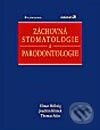 Záchovná stomatologie a parodontologie - Elmar Hellwig, Joachim Klimek, Thomas Attin, Grada, 2002