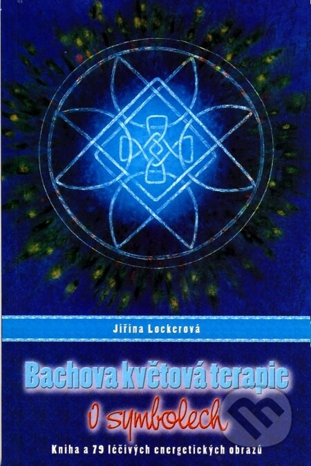 Bachova květová terapie (príručka + karty) - Lockerová Jiřina, Synergie, 2003