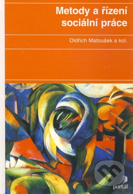 Metody a řízení sociální práce - Oldřich Matoušek, 2003