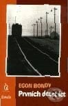 Prvních deset let - Egon Bondy, Maťa, 2003
