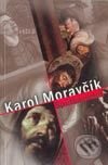 Sprítomnenia - Karol Moravčík, Petrus, 2002