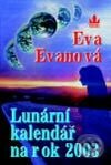 Lunární kalendář na rok 2003 - Eva Evanová, Baronet, 2002