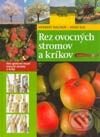 Rez ovocných stromov a kríkov - Herbert Bischof, Josef Sus, Cesty, 2003