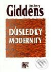Důsledky modernity - Anthonz Giddens, SLON, 2003