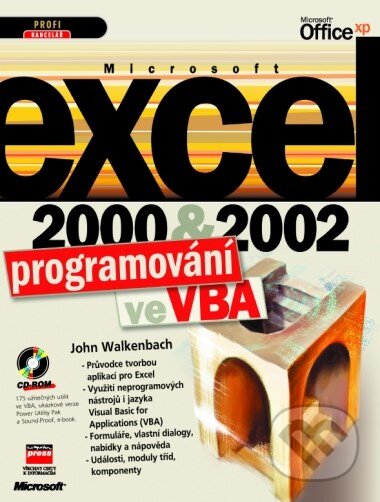 Microsoft Excel 2000 a 2002 Programování ve VBA - John Walkenbach, Computer Press, 2001