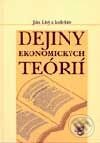 Dejiny ekonomických teórií - Ján Lisý, kolektív, Wolters Kluwer (Iura Edition), 2003
