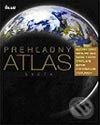 Prehľadný atlas sveta - Kolektív autorov, Ikar, 2003