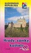 Slovenská republika - hrady, zámky, kaštiele - Kolektív autorov, VKÚ Harmanec, 2002