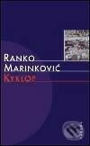 Kyklop - Ranko Marinković, Paseka, 2003