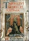 Tajemství českých kronik - Petr Čornej, Paseka, 2003