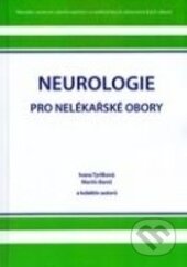 Neurologie pro nelékařské obory - Ivana Tyrlíková, Národní centrum ošetrovatelství (NCO NZO), 2012