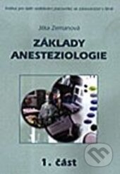 Základy anesteziologie 1 - Jitka 	Zemanová, Národní centrum ošetrovatelství (NCO NZO), 2002