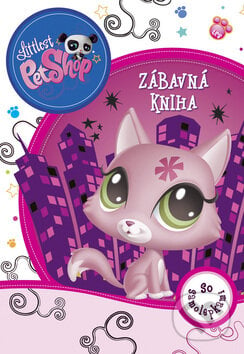 Littlest Pet Shop - Zábavná kniha, Egmont SK, 2012