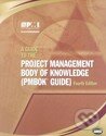 Kniha: A Guide to the Project Management Body of Knowledge (Project Management Institute)