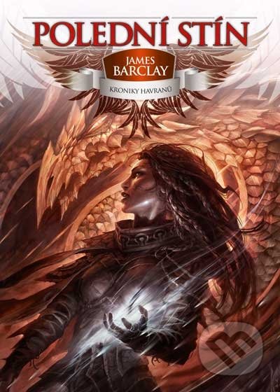Kroniky Havranů 2: Polední stín - James Barclay, FANTOM Print, 2012