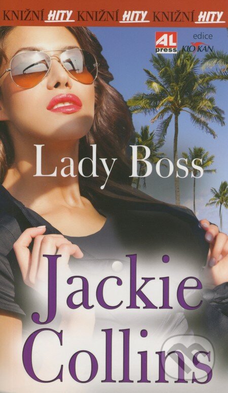 Lady Boss - Jackie Collins, Alpress, 2012