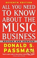 All You Need to Know about the Music Business - Donald S. Passman, Free Press, 2009