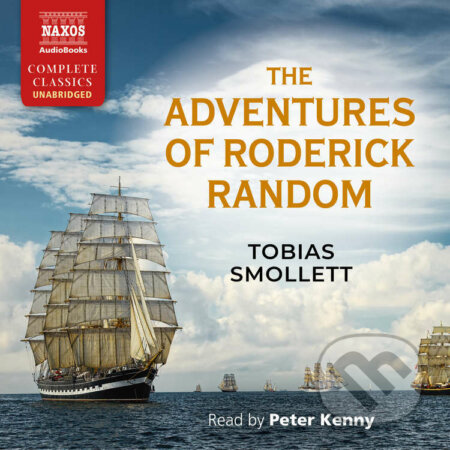 The Adventures of Roderick Random (EN) - Tobias Smollett, Naxos Audiobooks, 2016