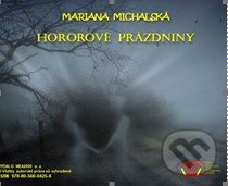 Hororové prázdniny (e-book v .doc a .html verzii) - Mariana Michalská, MEA2000, 2021
