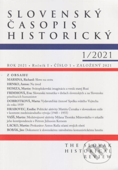 Slovenský časopis historický 1/2021, Vydavateľstvo Spolku slovenských spisovateľov, 2021