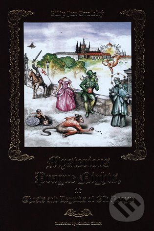 Mysterious Prague Nights, or Ghosts nad Legends of Old Prague - Filip Jan Zvolský, Zvolský Filip Jan, 2018