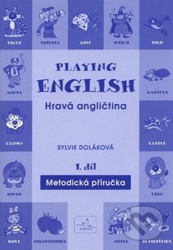 Playing English - Hravá angličtina 1, INFOA, 2012