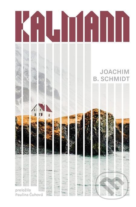 Kalmann - Joachim B. Schmidt, Literárna bašta, 2021