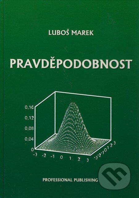 Pravděpodobnost - Luboš Marek, Professional Publishing, 2012