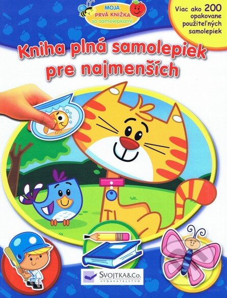 Kniha plná samolepiek pre najmenších, Svojtka&Co., 2012