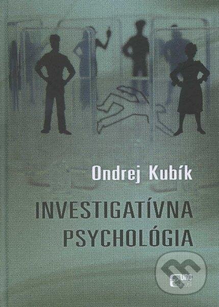 Investigatívna psychológia - Ondrej Kubík, Eurokódex, 2012