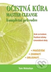Očistná kúra Master Cleanse - Tom Woloshyn, Pragma, 2012