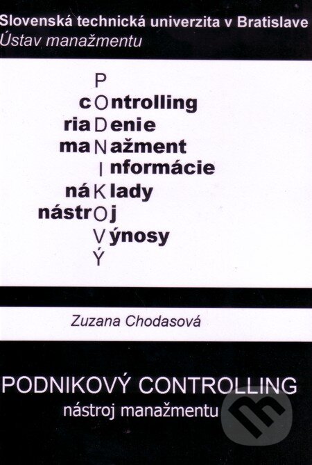 Podnikový controlling - Zuzana Chodasová, STU, 2012