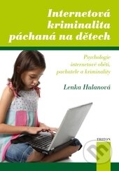 Obálka knihy Internetová kriminalita páchaná na dětech