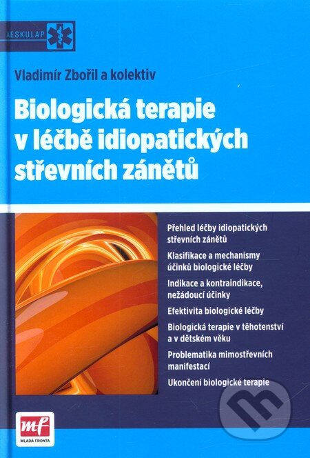 Biologická terapie v léčbě idiopatických střevních zánětů - Vladimír Zbořil a kol., Mladá fronta, 2012