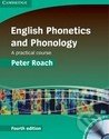 English Phonetics and Phonology - Peter Roach, Cambridge University Press, 2009