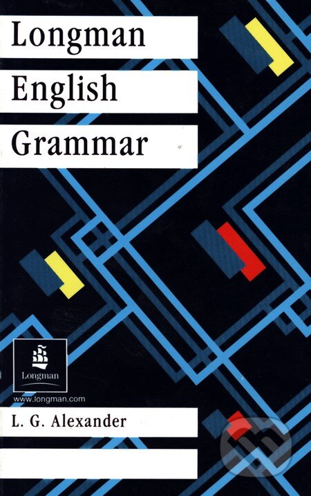 Longman English Grammar, Longman, 2004