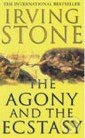 The Agony and The Ecstasy - Irving Stone, Arrow Books, 2001